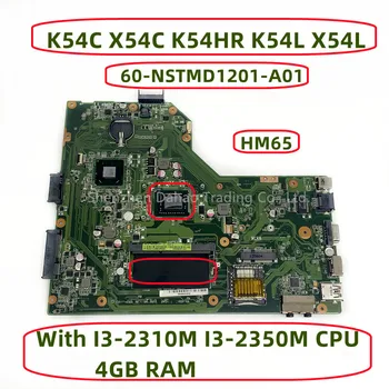 60-NSTMD1201-A01 Для Материнской платы ноутбука Asus K54C X54C K54HR K54L X54L с процессором I3-2310M I3-2350M 4 ГБ оперативной памяти SLJ4P HM65 DDR3