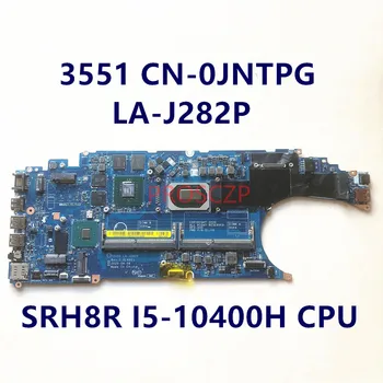 CN-0JNTPG 0JNTPG JNTPG LA-J282P Материнская плата для ноутбука DELL 3551 с процессором SRH8R I5-10400H N19M-Q3-A1 100% Работает хорошо