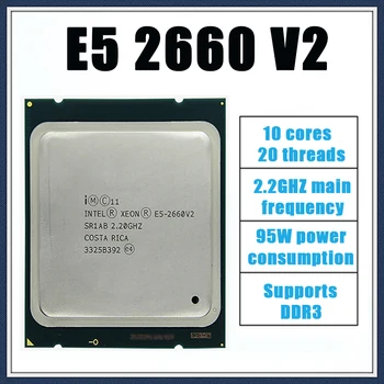 Используемый Процессор Intel Xeon E5 2660 V2 SR1AB CPU Процессор 10 Core 2,20GHz 25M 95W E5-2660 V2