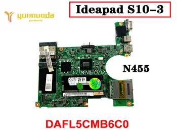 Оригинал Для Lenovo Ideapad S10-3 Материнская плата ноутбука N455 DAFL5CMB6C0 протестирована хорошая Бесплатная доставка