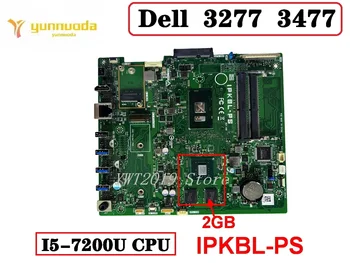 Оригинальная материнская плата для ноутбука DELL 3477 3477-R1528W с процессором I5-7200U IPKBL-PS 100% протестирована Бесплатная доставка