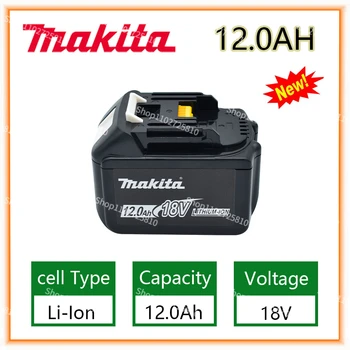 Makita Сменная батарея 18V 12.0Ah Для BL1830 BL1830B BL1840 BL1840B BL1850 BL1850B перезаряжаемая батарея светодиодный индикатор